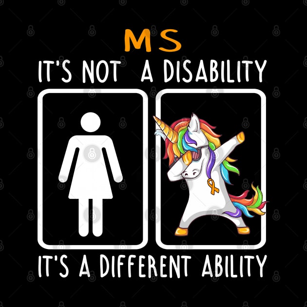 MS It's Not A MS It's A Different Ability  Support MS Warrior Gifts by ThePassion99