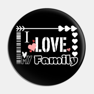 I love my family Pin