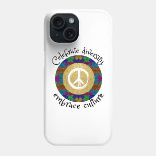 Celebrate diversity, embrace culture, African tribal peace culture Phone Case