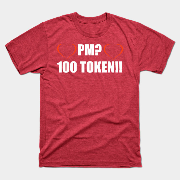 Disover PM? 100 Token! - Party - T-Shirt