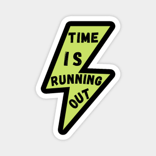 Available For a Limited Time Get Yours, Time is Running Out Magnet