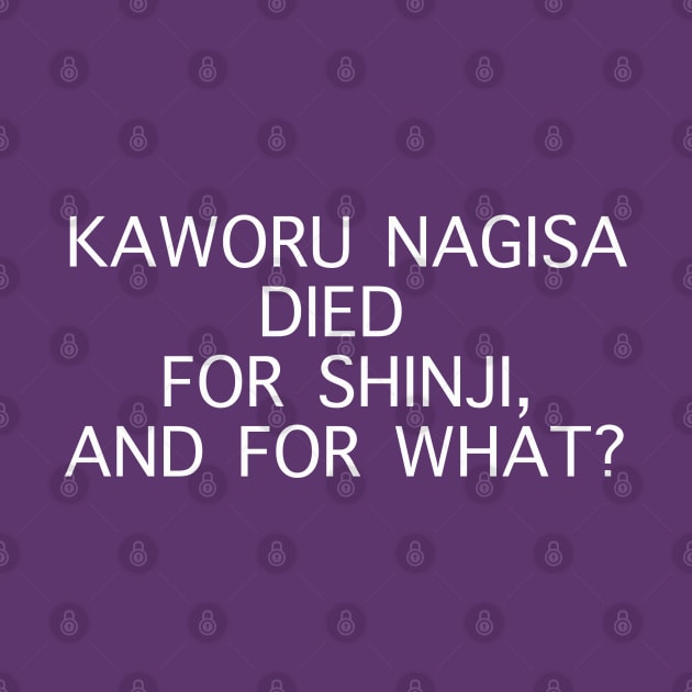 REBUILD OF EVANGELION! KAWORU NAGISA DIED FOR SHINJI AND FOR WHAT ESSENTIAL IN MY OPINION by Angsty-angst