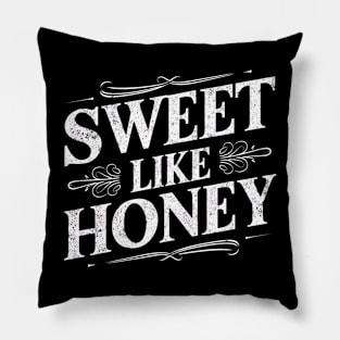 Sweet Like Honey Pillow