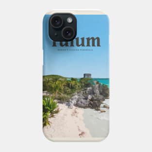 Visit Tulum Phone Case