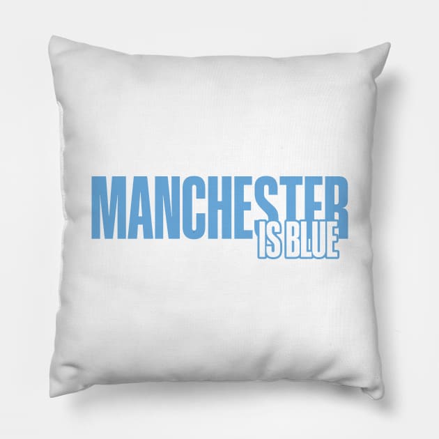 Manchester is Blue Pillow by Footscore