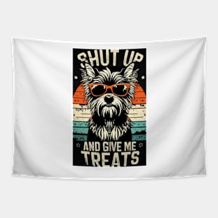 Shut Up and Give Treats - Yorkshire Terrier Editio Tapestry