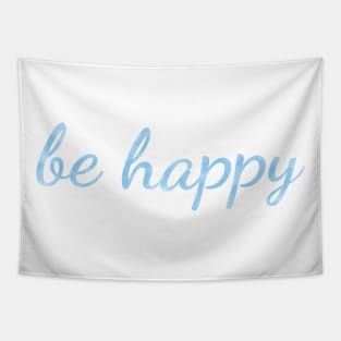 Be Happy watercolor light blue Tapestry