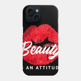 Beauty is an Attitude Phone Case