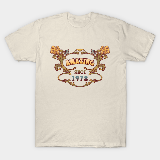 Discover AMAZING SINCE 1978 art nouveau vintage retro 70s - 70s - T-Shirt