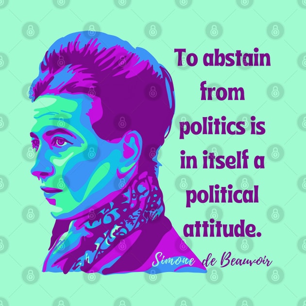 Simone de Beauvoir Portrait and Quote by Slightly Unhinged