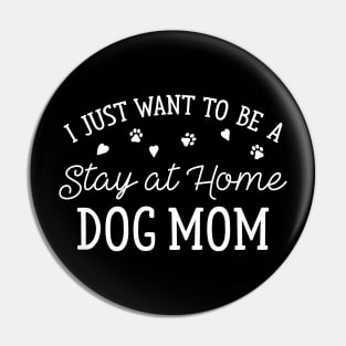 Stay At Home Dog Mom Pin