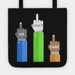 We Don't Care Tote