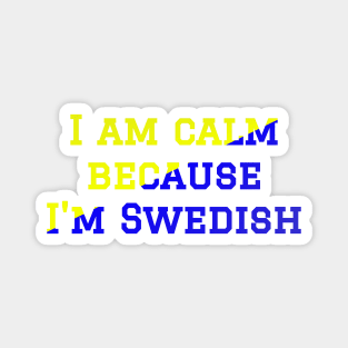 Swedish Joke Statement about Swedish People Magnet