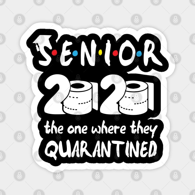 Senior 2020 the one where they Quarantined senior Magnet by GraphicTeeArt