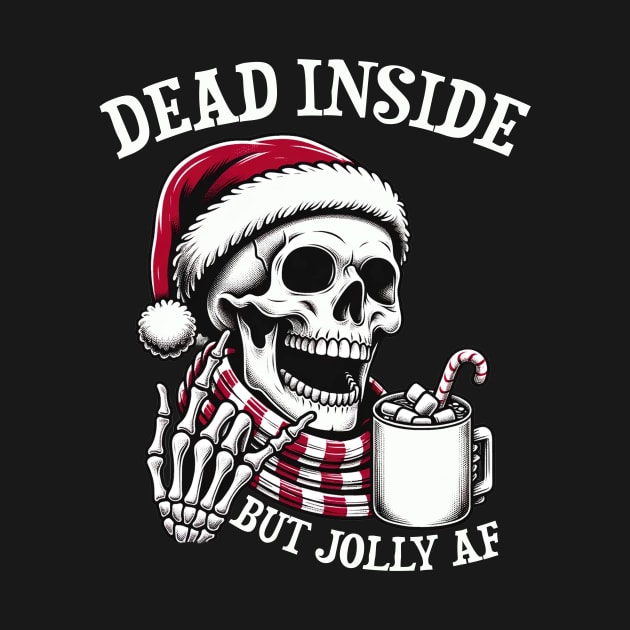 Dead Inside But Jolly AF Christmas Skeleton by dystopic