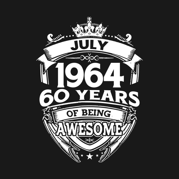 July 1964 60 Years Of Being Awesome 60th Birthday by Bunzaji