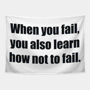 When you fail, you also learn how not to fail Tapestry