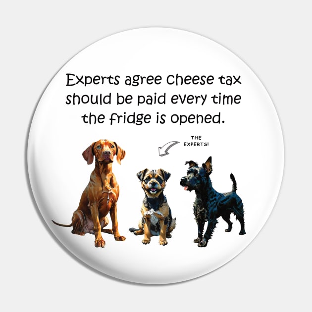 Experts agree cheese tax should be paid every time the fridge is opened - funny watercolour dog design Pin by DawnDesignsWordArt