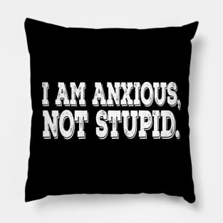 Anxious inspirational t-shirt gift idea Pillow