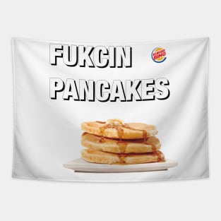 FUKCIN PANCAKES Tapestry