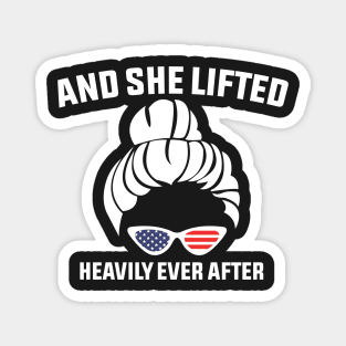 And She Lifted Heavily Ever After Funny Gym Design Quote Magnet