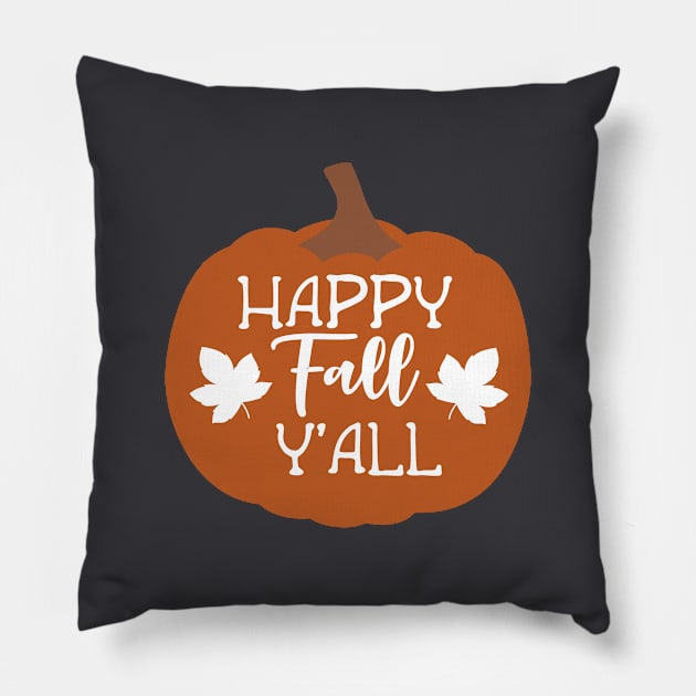 Happy Fall Y'all Pillow by SavvyDiva