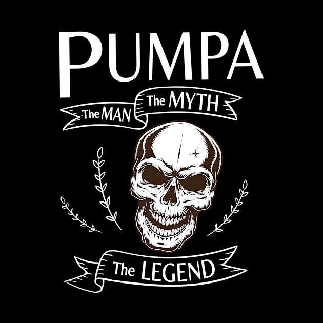 Pumpa The Man The Myth The Legend Happy Father Halloween Day Skeleton Lover Fans by joandraelliot