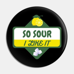 Lemonade - I like lemons Pin