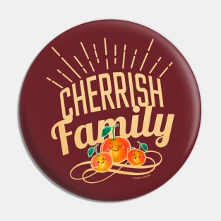 Cherrish Family Pin