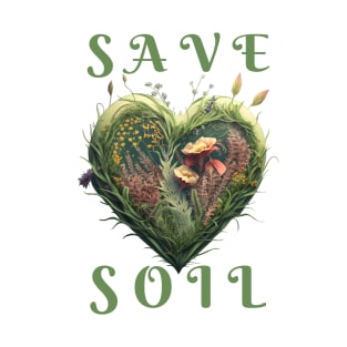 Save Soil! T-Shirt