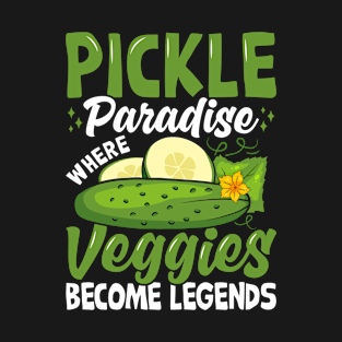 Pickle Paradise Where Veggies Become Legends T-Shirt