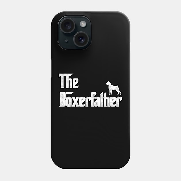 The Boxerfather - Boxer Dog Dad Phone Case by HamzaNabil