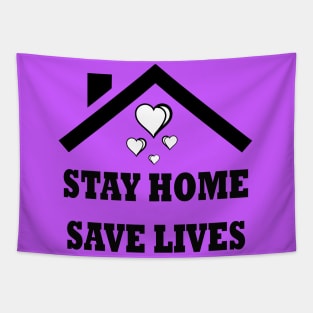 Stay Home To Save Your Life. Tapestry