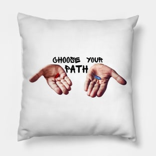 Choose your path Pillow