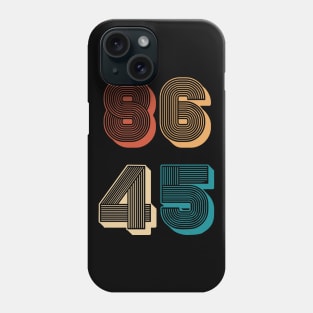 8645 (anti trump, election 2020) Phone Case