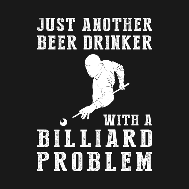 Rack 'Em Up: Just Another Beer Drinker with a Billiard Problem! by MKGift