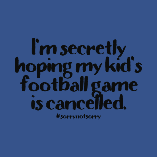 Football Cancelled T-Shirt