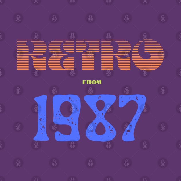 Retro Birthyear 1987 by FNRY