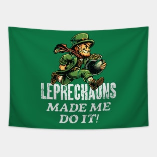 Leprechauns Made Me Do It! St Paddy's Day Tapestry