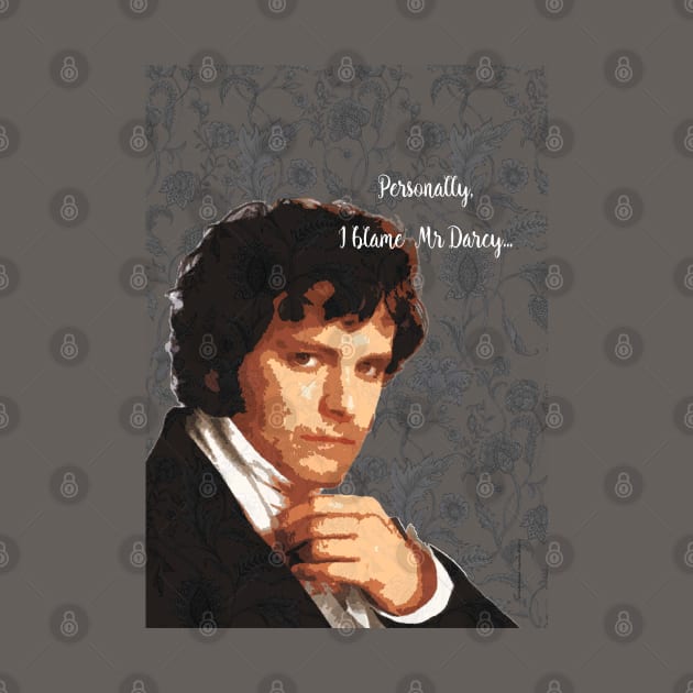 I blame Mr Darcy by FanitsaArt