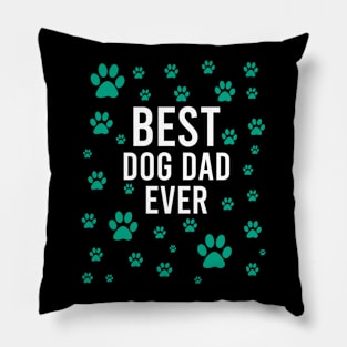 Best dog dad ever Pillow