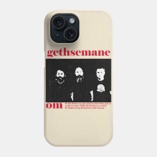 gethsemane Phone Case