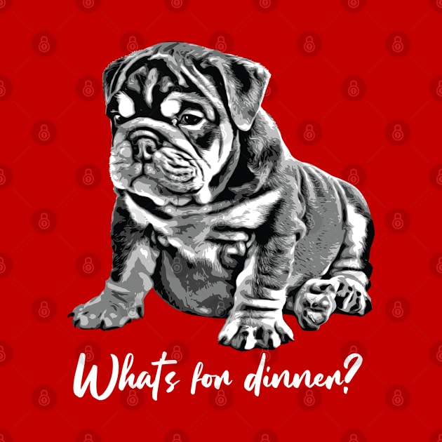 Bulldog Puppy "What's For Dinner?" by deelirius8