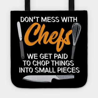 Don't Mess With Chefs Tote