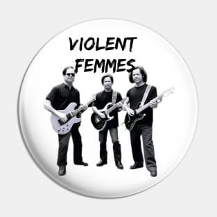 Violent femmes Pin