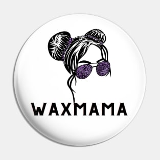 Wax Mama Pin