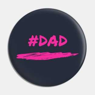 HASHTAG DAD Pin