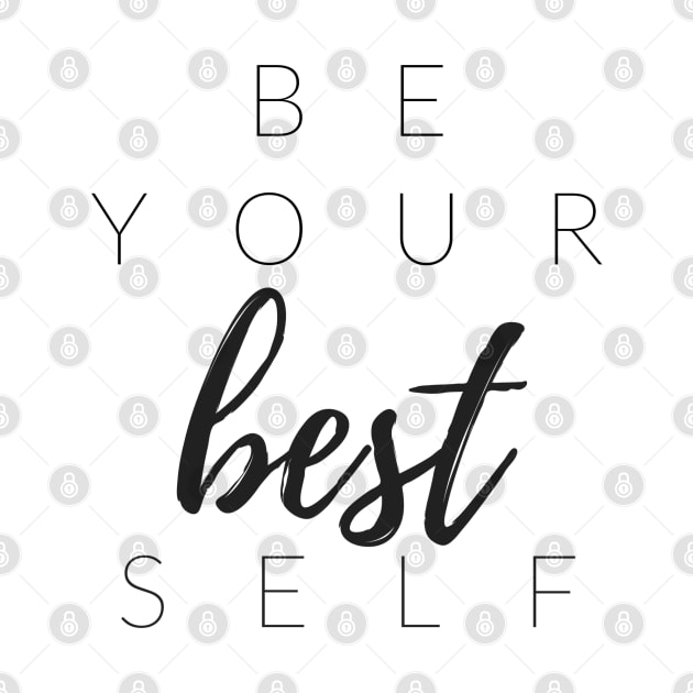 BE YOUR BEST SELF by TheMidnightBruja