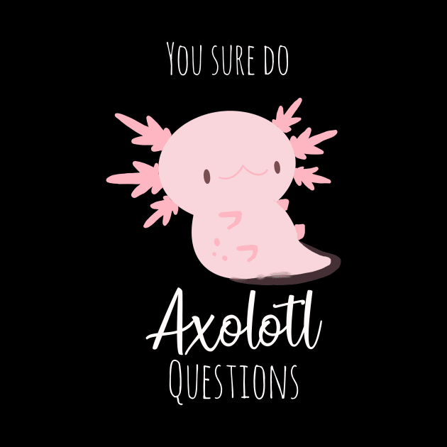 Sassy Axolotl by MillerDesigns