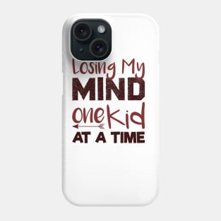 Losing My Mind One Kid At A Time , Mom Life Phone Case